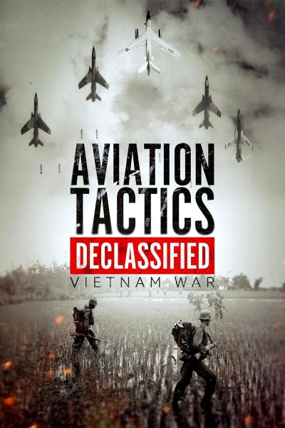 watch-Aviation Tactics Declassified: Vietnam War (2025)