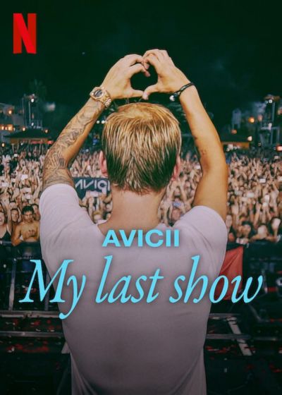 watch-Avicii - My Last Show (2024)