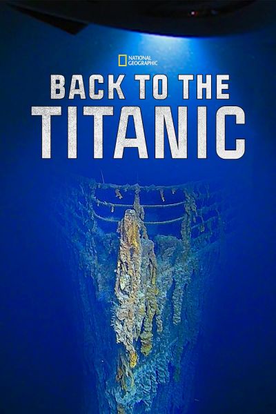 watch-Back to the Titanic (2020)
