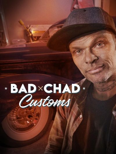 watch-Bad Chad Customs (2019)