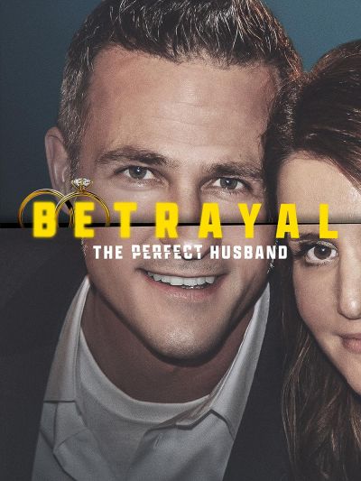 watch-Betrayal: The Perfect Husband (2023)