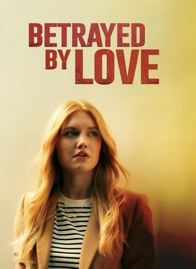 watch-Betrayed by Love (2024)