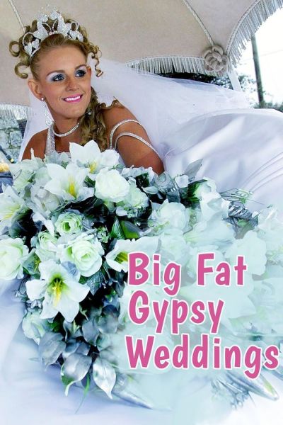 watch-Big Fat Gypsy Weddings (2010)