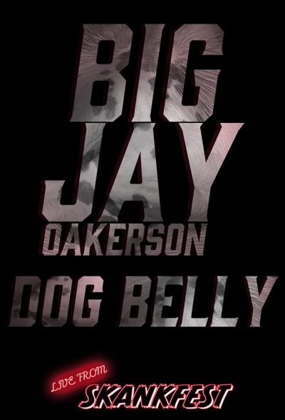 watch-Big Jay Oakerson: DOG BELLY (2023)