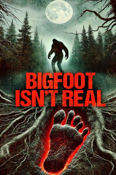 watch-Bigfoot Isn't Real (2024)