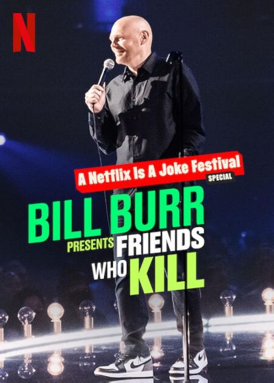 watch-Bill Burr Presents: Friends Who Kill (2022)