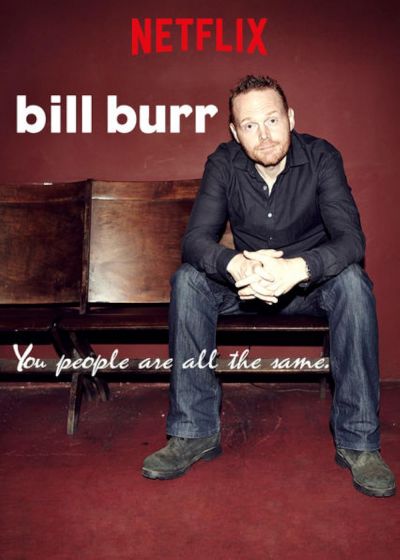 watch-Bill Burr: You People Are All the Same. (2012)
