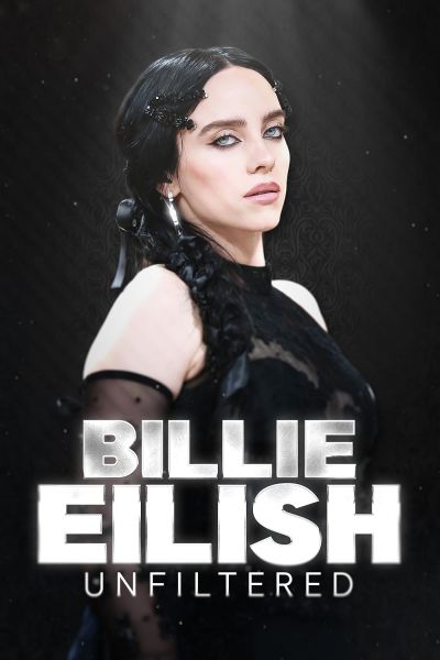 watch-Billie Eilish Unfiltered (2024)