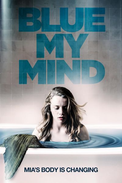watch-Blue My Mind (2018)