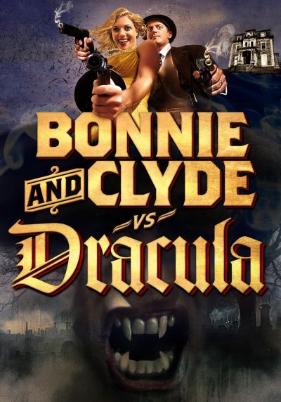 watch-Bonnie & Clyde vs. Dracula (2011)