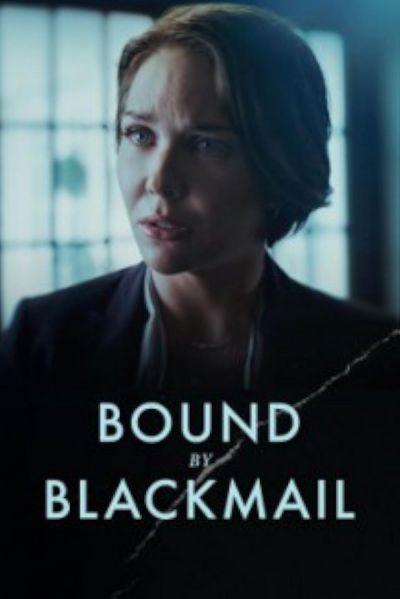watch-Bound by Blackmail (2022)