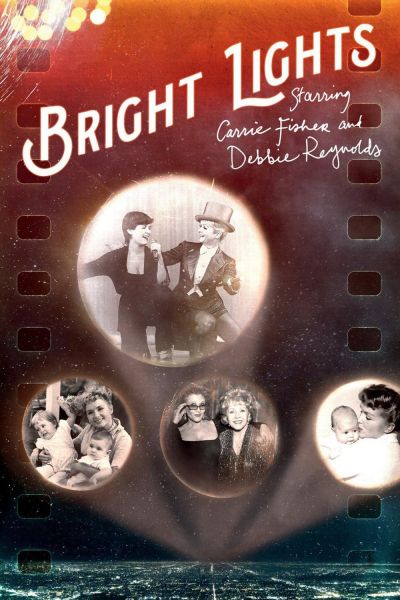 watch-Bright Lights: Starring Carrie Fisher and Debbie Reynolds (2017)