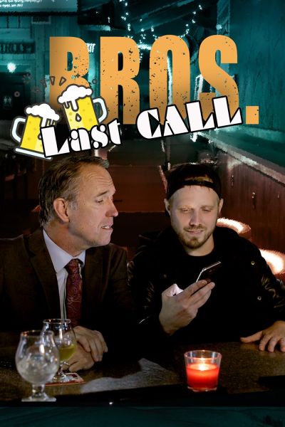 watch-BROS. Last Call (2018)