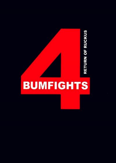 watch-Bumfights Vol. 4: Return of Ruckus (2006)