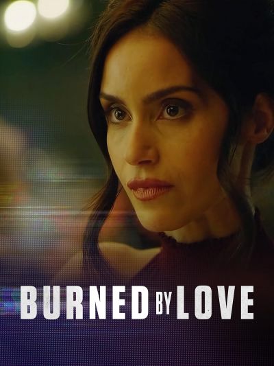 watch-Burned by Love (2023)