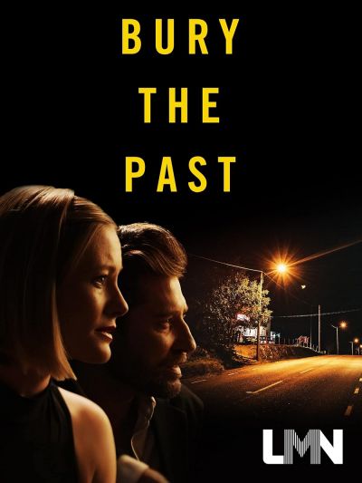 watch-Bury the Past (2021)