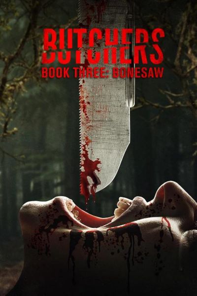 watch-Butchers Book Three: Bonesaw (2024)