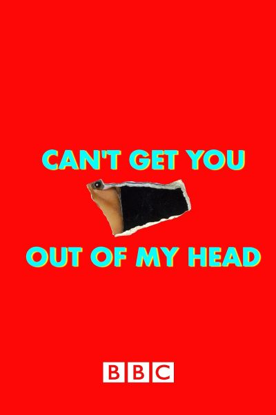 watch-Can't Get You Out of My Head (2021)