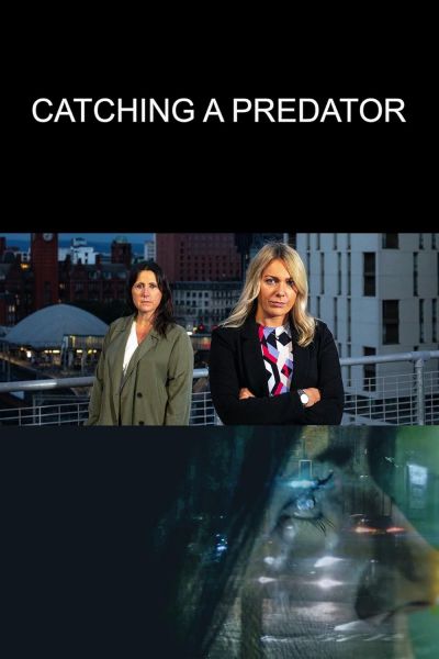 watch-Catching a Predator (2021)