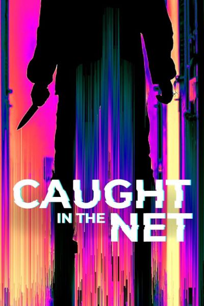 watch-Caught in the Net (2022)