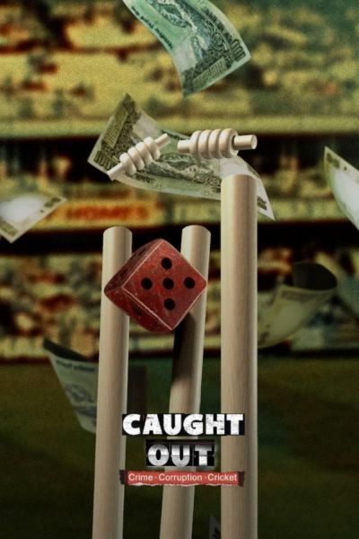 watch-Caught Out: Crime. Corruption. Cricket (2023)