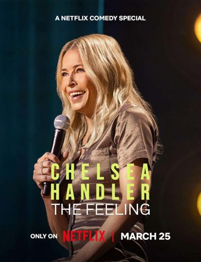 watch-Chelsea Handler: The Feeling (2025)