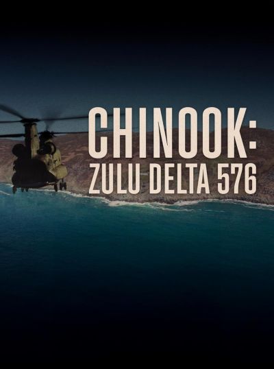 watch-Chinook: Zulu Delta 576 (2024)