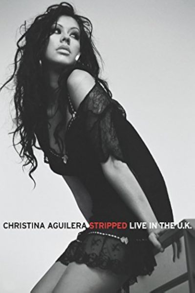 watch-Christina Aguilera: Stripped - Live in the U.K. (2004)