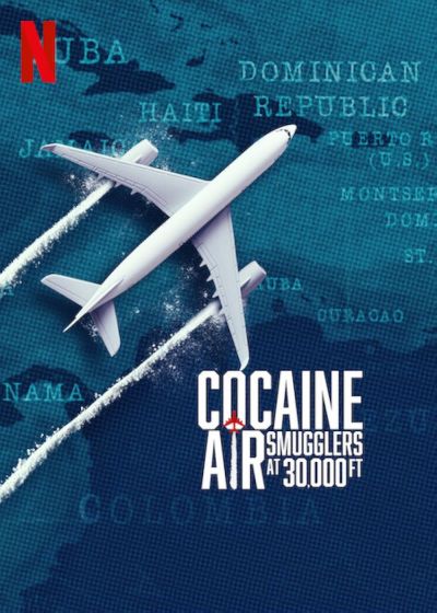 watch-Cocaine Air: Smugglers at 30,000 Ft. (2025)