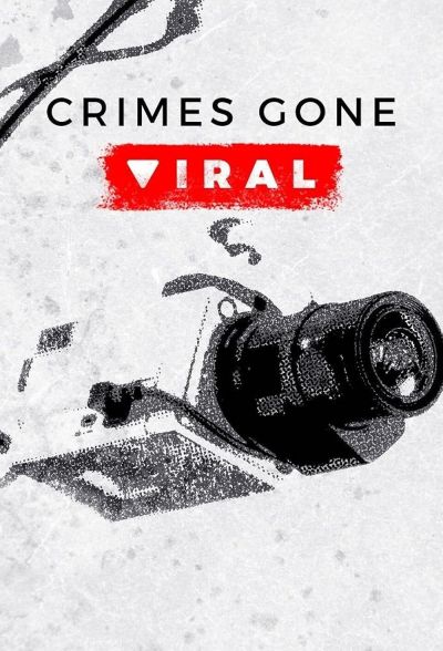 watch-Crimes Gone Viral (2020)