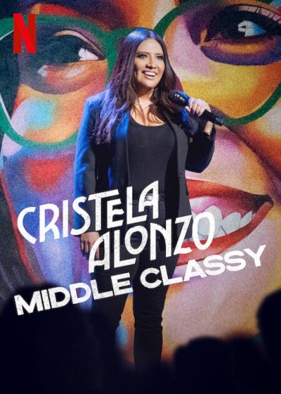 watch-Cristela Alonzo: Middle Classy (2022)
