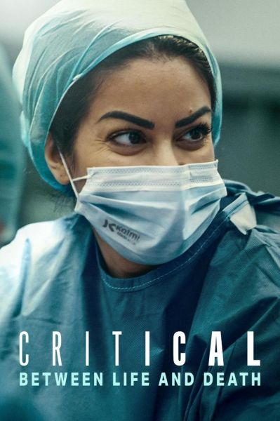watch-Critical: Between Life and Death (2025)