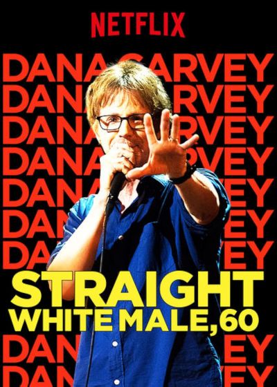 watch-Dana Carvey: Straight White Male, 60 (2016)