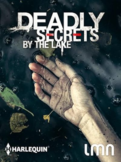watch-Deadly Secrets by the Lake (2017)