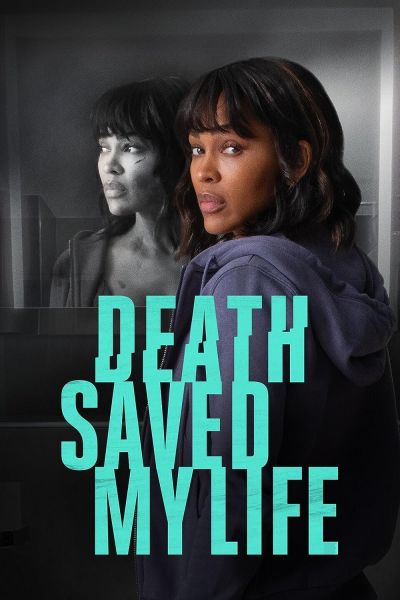 watch-Death Saved My Life (2021)