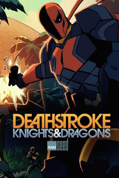 watch-Deathstroke: Knights & Dragons (2020)