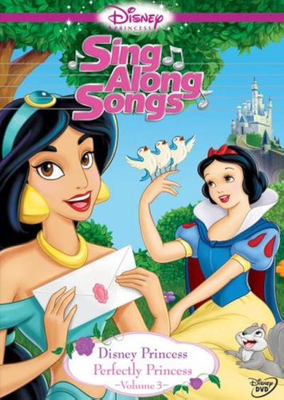 watch-Disney Princess Sing Along Songs, Vol. 3 - Perfectly Princess (2006)