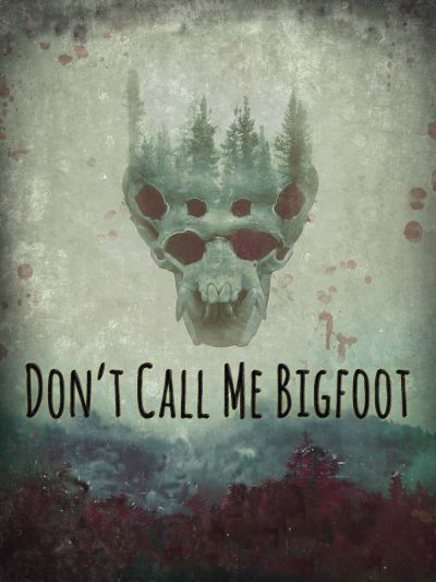 watch-Don't Call Me Bigfoot (2020)
