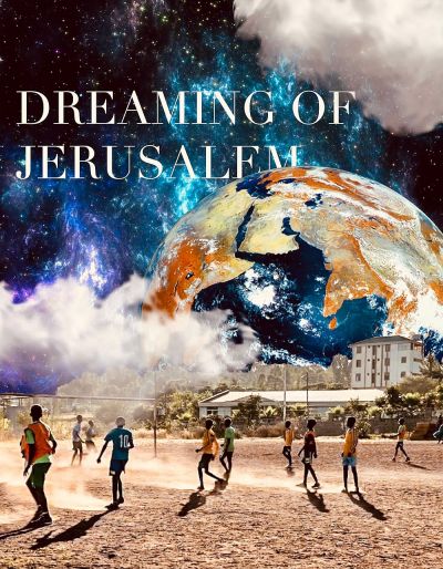 watch-Dreaming of Jerusalem (2021)