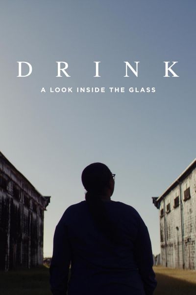 watch-Drink: A Look Inside the Glass (2024)