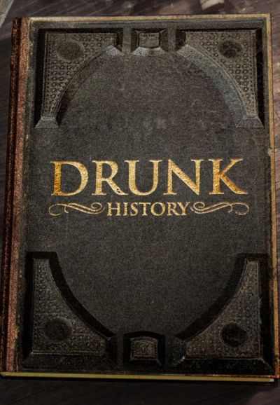 watch-Drunk History (2013)