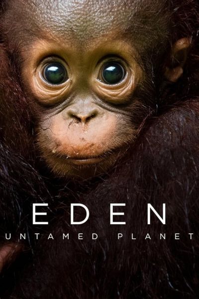 watch-Eden: Untamed Planet (2021)