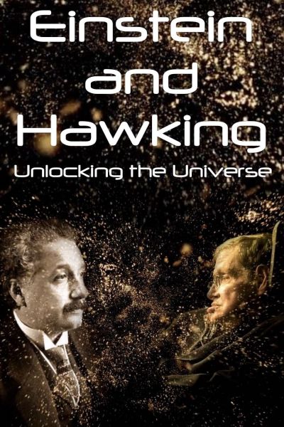 watch-Einstein and Hawking: Unlocking the Universe (2019)