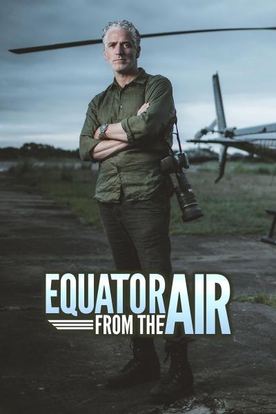 watch-Equator from the Air (2019)