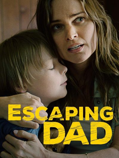 watch-Escaping Dad (2017)