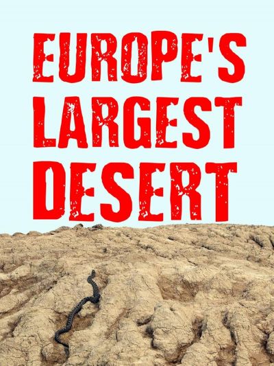 watch-Europe‘s Largest Desert (2016)