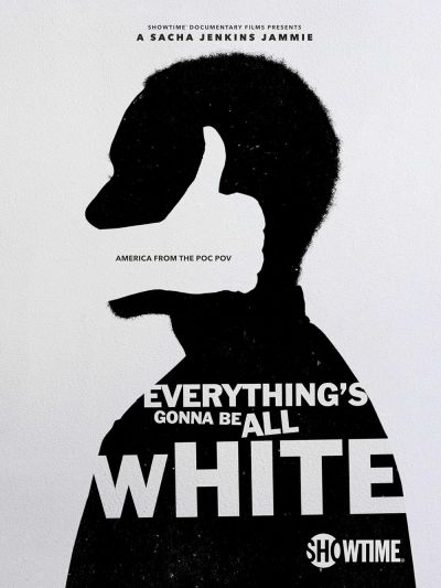 watch-Everything's Gonna Be All White (2022)