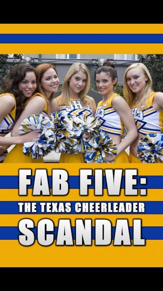 watch-Fab Five: The Texas Cheerleader Scandal (2008)