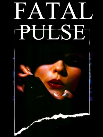 watch-Fatal Pulse (2018)
