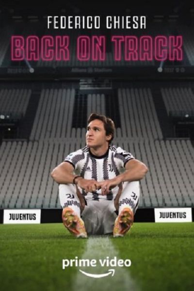 watch-Federico Chiesa - Back on Track (2023)